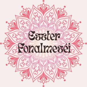 Eszter Fonalmeséi